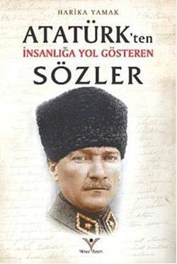 Atatürk’ten İnsanlığa Yol Gösteren Sözler — temsili kapak görseli