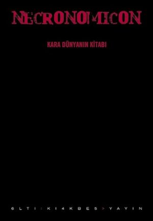 NECRONOMİCON: Kara Dünyanın Kitabı
