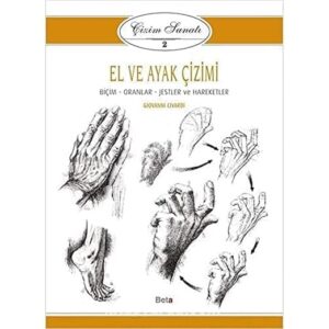 Çizim Sanatı 2: El ve Ayak Çizimi