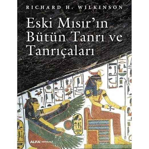 Eski Mısır’ın Bütün Tanrı ve Tanrıçaları