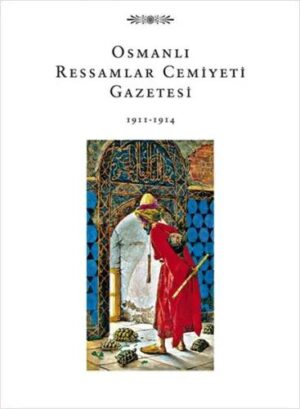 Osmanlı Ressamlar Cemiyeti Gazetesi 1911–1914