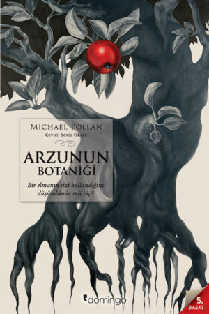 Arzunun Botaniği – Michael Pollan