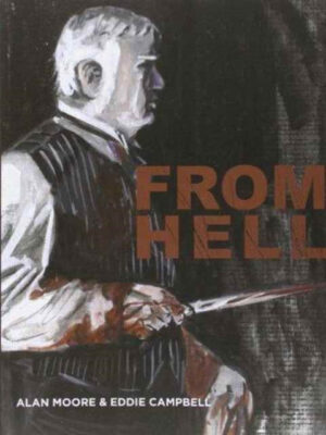 From Hell — Alan Moore ve Eddie Campbell — İngilizce Knockabout baskısı için temsili kapak.