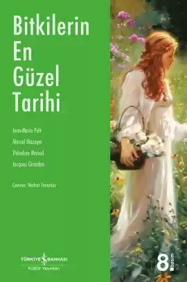 Bitkilerin En Güzel Tarihi — Türkiye İş Bankası Kültür Yayınları kapağı; satılan nüshanın fotoğrafı değildir