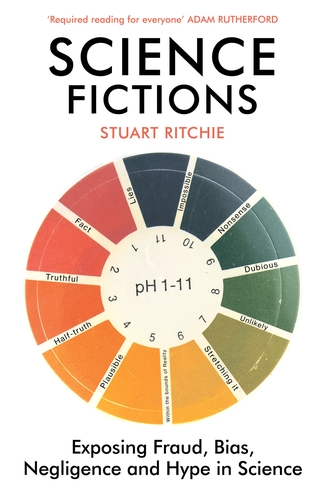 Science Fictions: Exposing Fraud, Bias, Negligence and Hype in Science — temsili kapak görseli