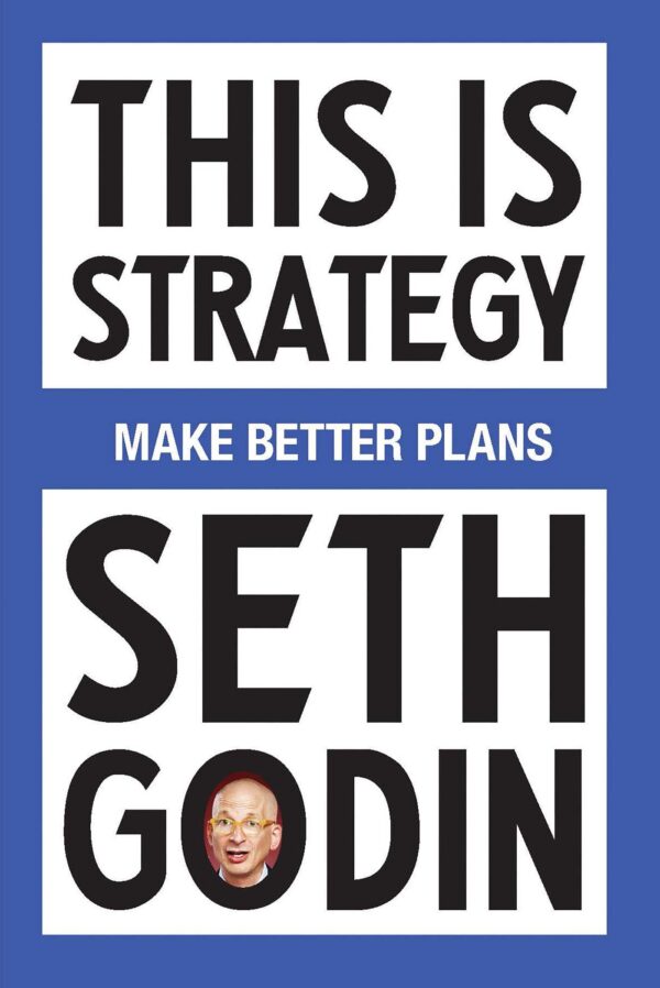 rpg-photo-536-20261008074122-0kBkdH.jpeg This Is Strategy – Seth Godin
