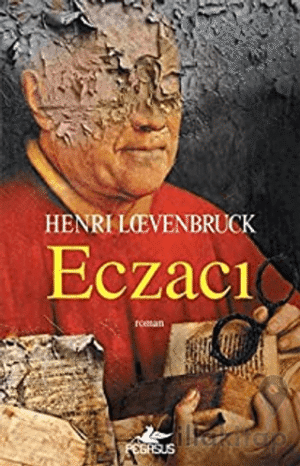 Eczacı – Henri Loevenbruck