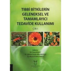 Tıbbi Bitkilerin Geleneksel ve Tamamlayıcı Tedavide Kullanımı — Cilt I — temsili kapak görseli